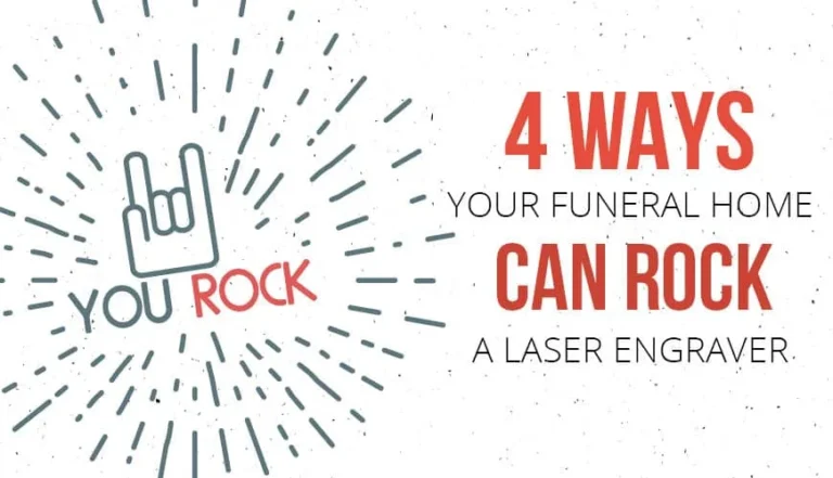 4 Ways Your Funeral Home Can Rock a Laser Engraver (+ a Bonus!)