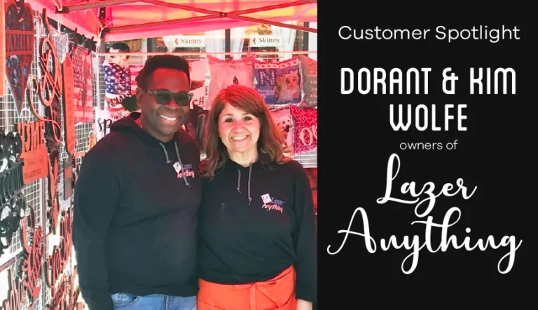 AP Lazer Customer Spotlight: Kim & Dorant Wolfe of Lazer Anything