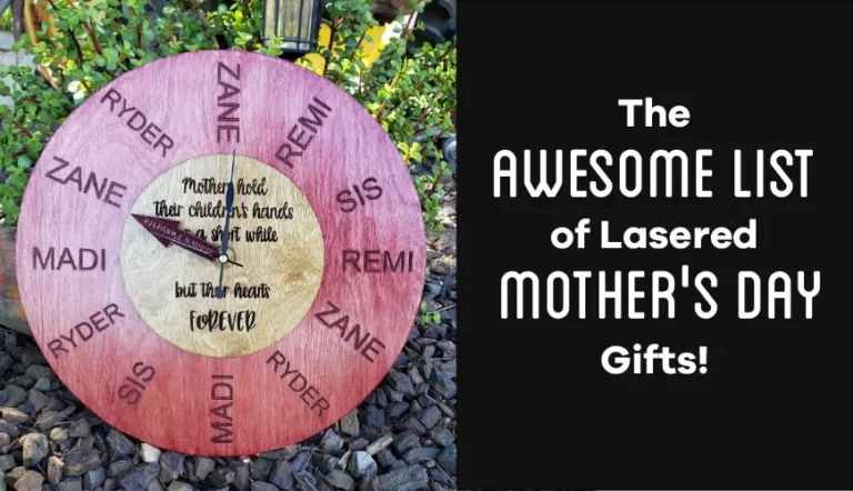 The Awesome List of Laser Engraved Mother’s Day Gifts!