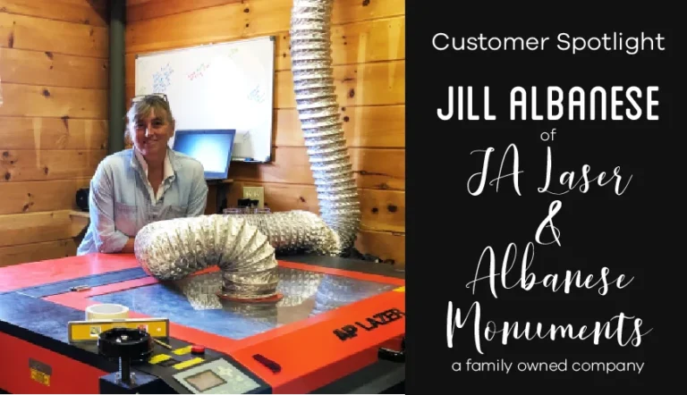 Customer Spotlight: Jill Albanese of JA Laser & Albanese Monuments